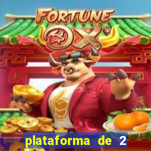 plataforma de 2 reais cassino